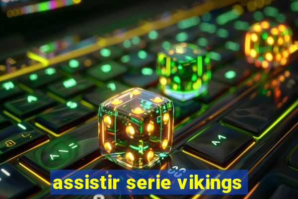 assistir serie vikings